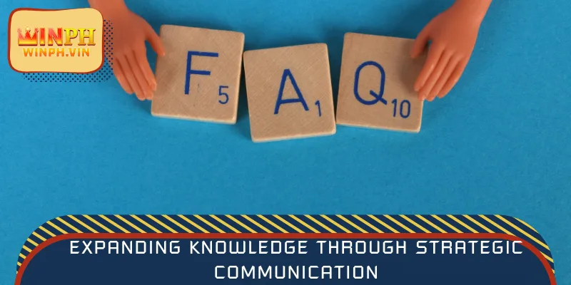 Expanding knowledge through strategic communication